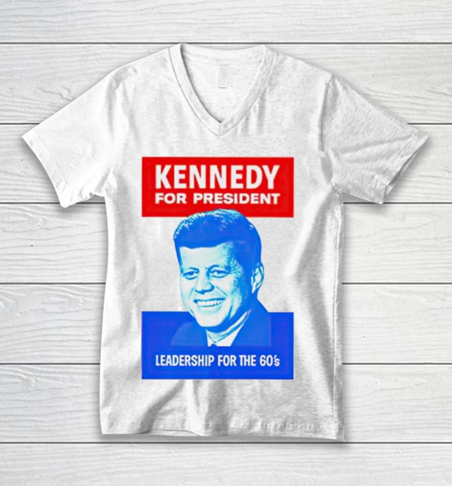 Kennedy For President Leadership For The 60’S Unisex V-Neck T-Shirt