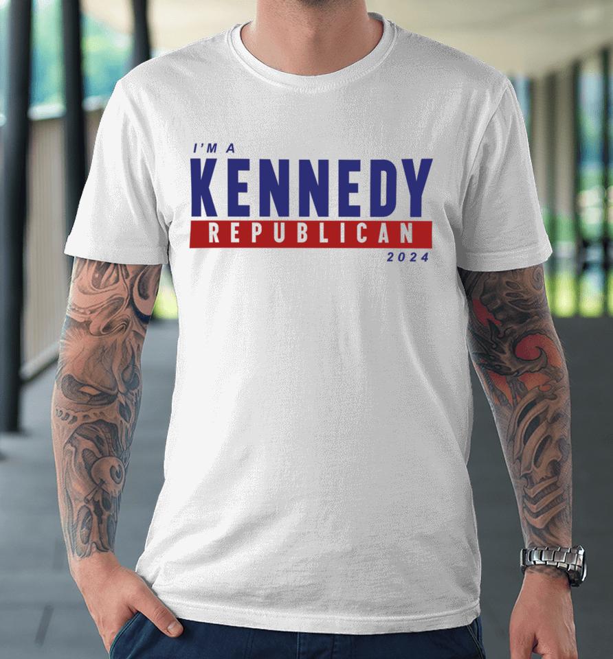 Kennedy24 Merch I'm A Kennedy Republican 2024 Premium T-Shirt