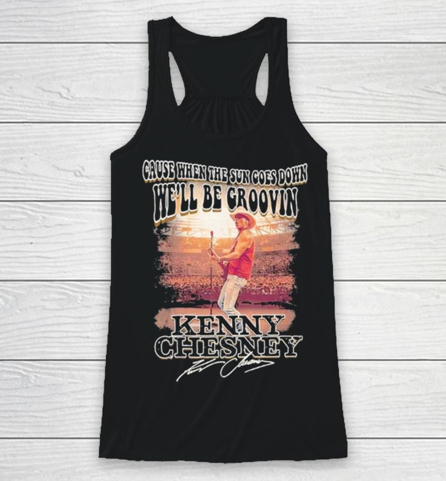 Kenny Chesney Live We’ll Be Groovin When The Sun Goes Down Racerback Tank