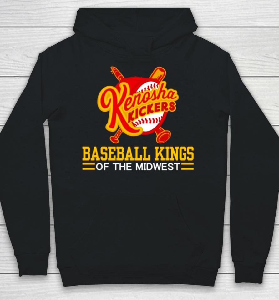 Kenosha Kickers Slogan Baseball Kings Of The Midwest Hoodie