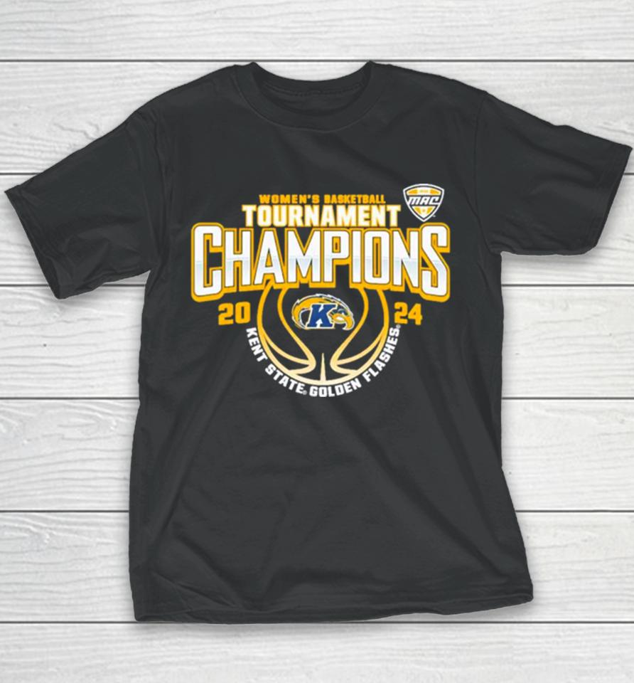 Kent State Golden Flashes 2024 Mac Women’s Basketball Conference Tournament Champions Youth T-Shirt