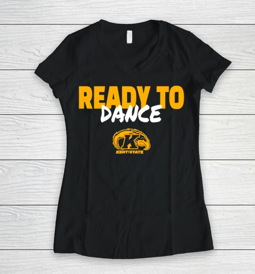 Kent State Golden Flashes Ready To Dance Women V-Neck T-Shirt