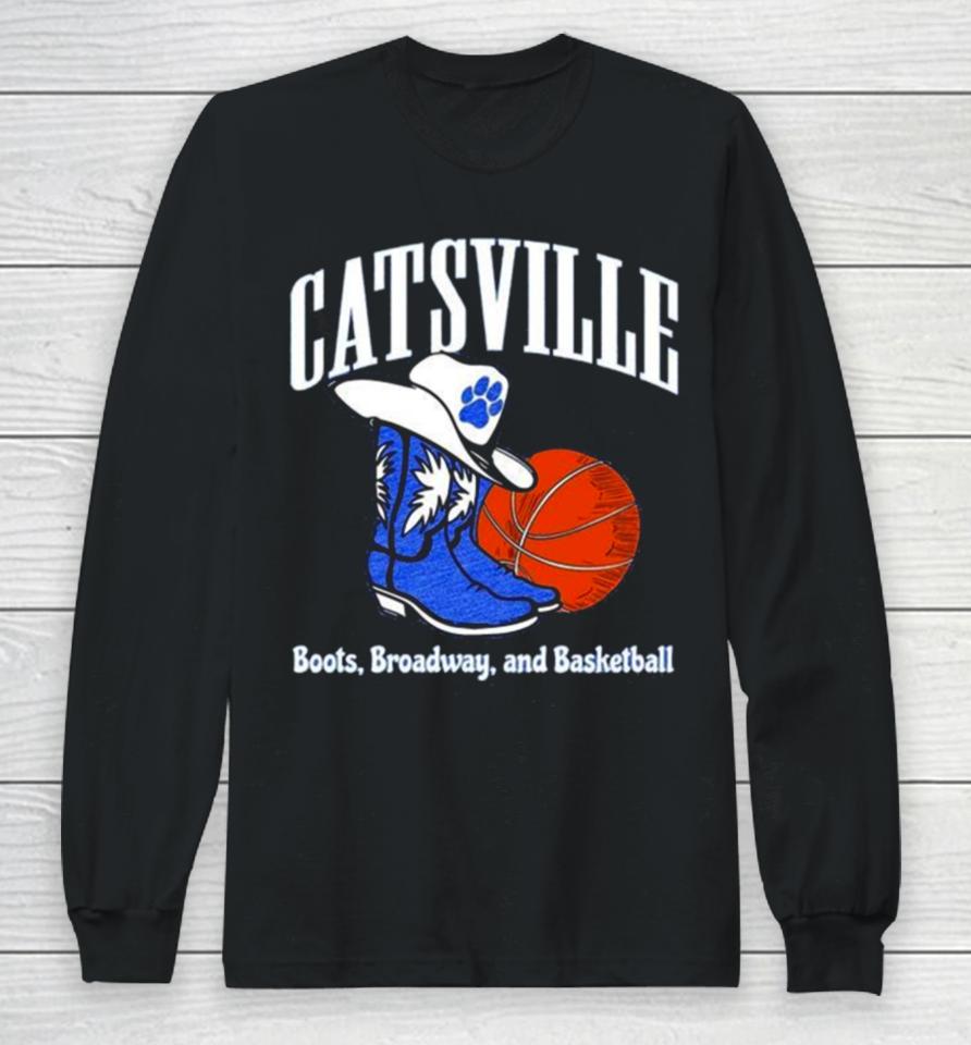 Kentucky Catsville Boots On Broadway Basketball Long Sleeve T-Shirt