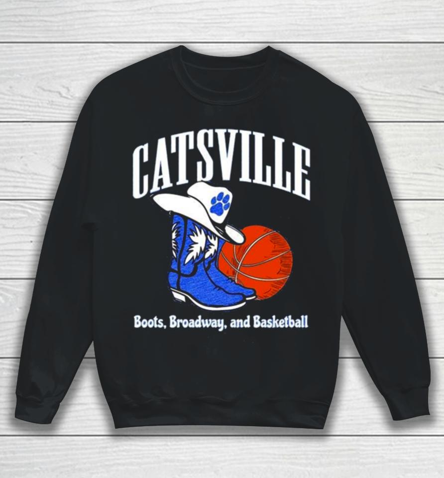 Kentucky Catsville Boots On Broadway Basketball Sweatshirt