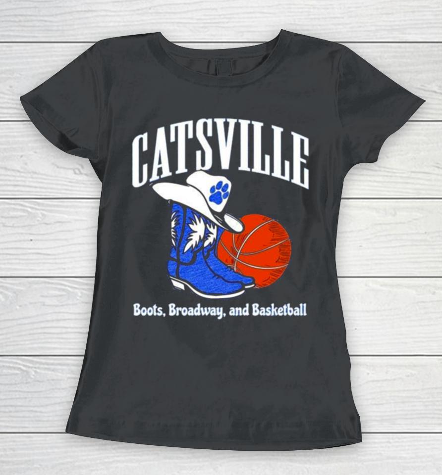 Kentucky Catsville Boots On Broadway Basketball Women T-Shirt