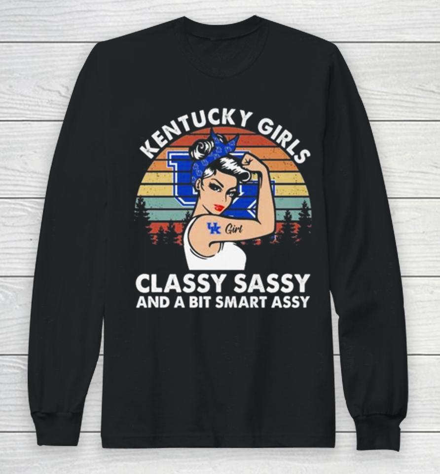 Kentucky Girls Classy Sassy And A Bit Smart Assy Vintage 2024 Long Sleeve T-Shirt