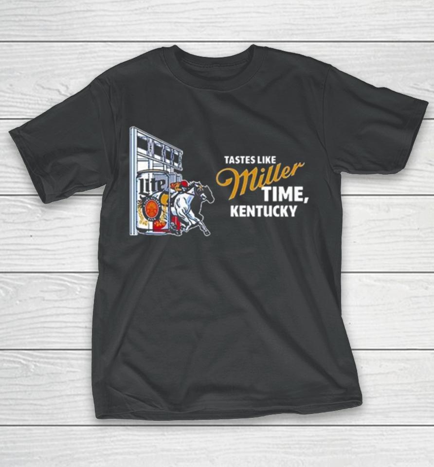 Kentucky Tastes Like Miller Time T-Shirt