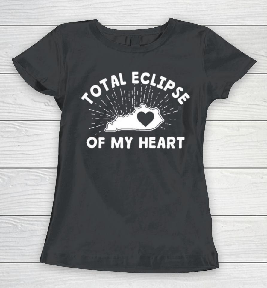 Kentucky Total Eclipse Of My Heart Women T-Shirt