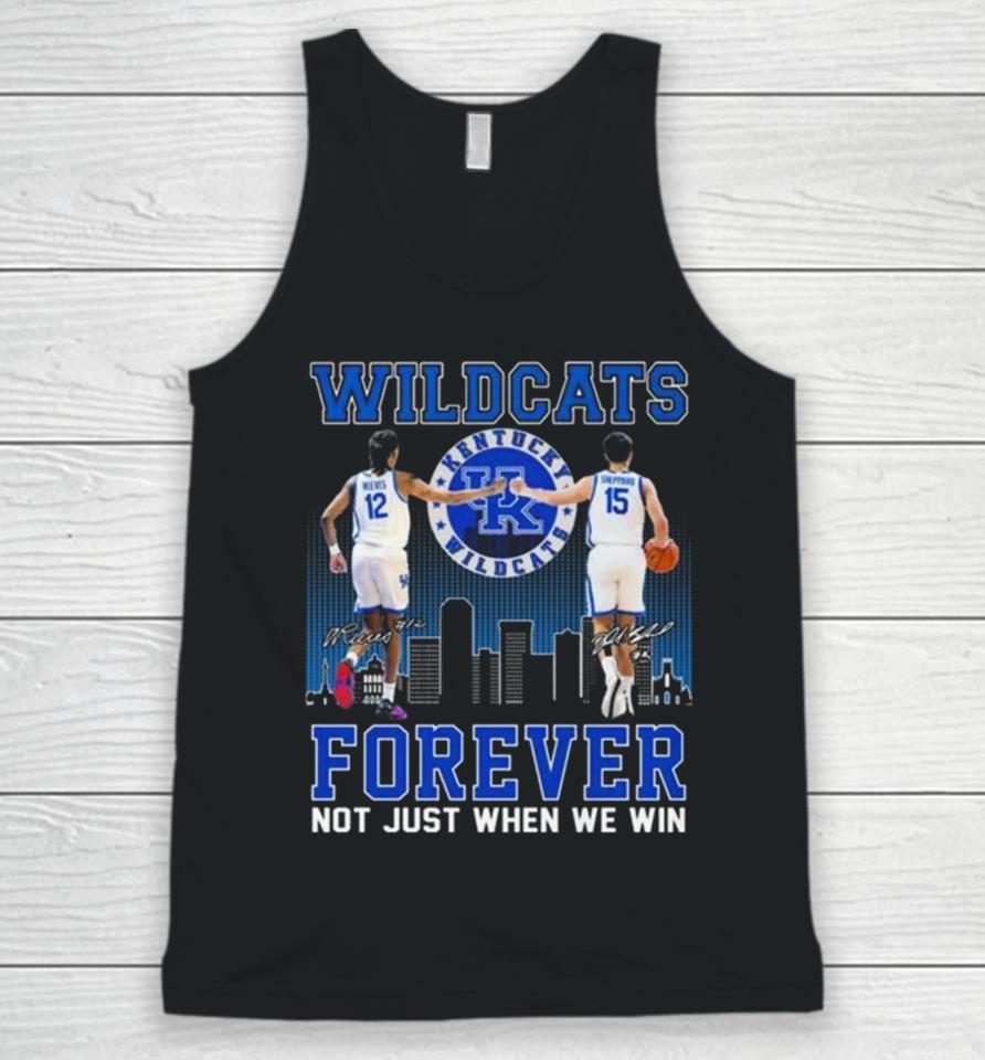 Kentucky Wildcats Antonio Reeves And Reed Sheppard Forever Not Just When We Win Signatures Unisex Tank Top