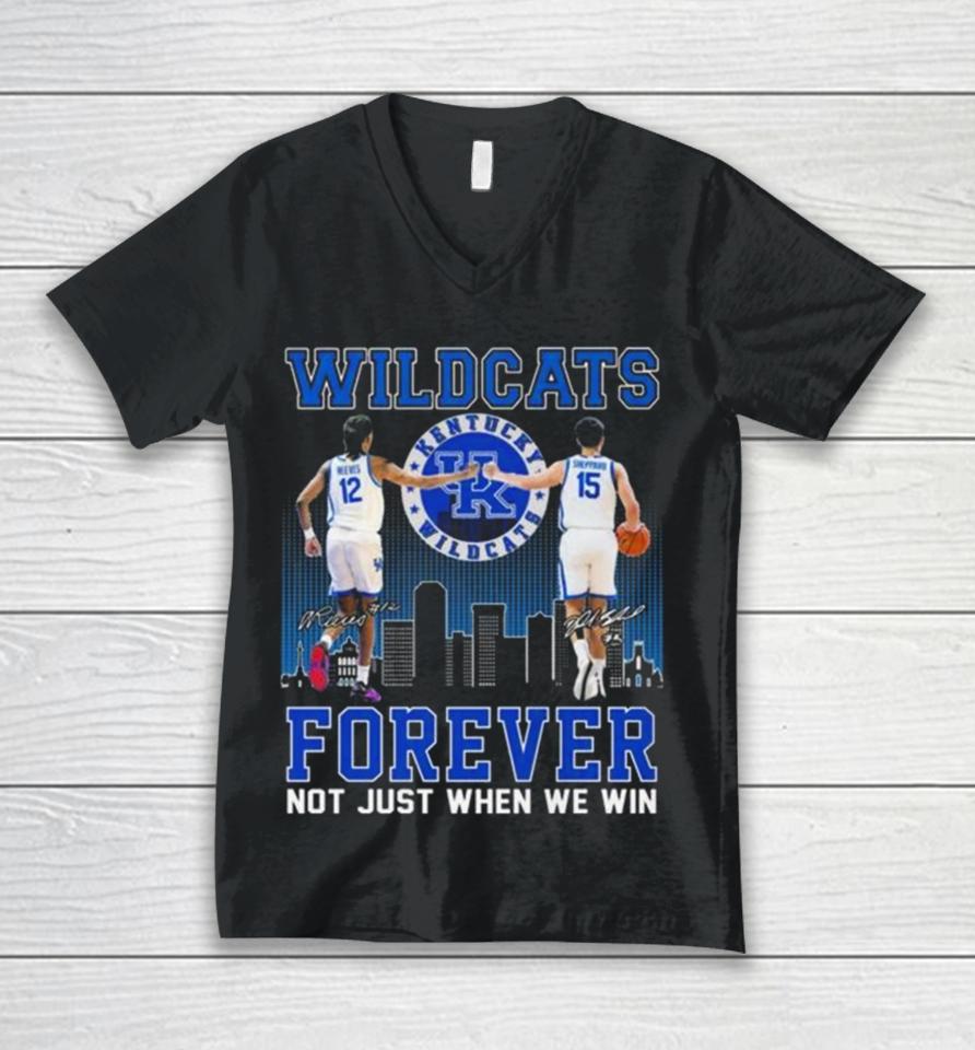 Kentucky Wildcats Antonio Reeves And Reed Sheppard Forever Not Just When We Win Signatures Unisex V-Neck T-Shirt
