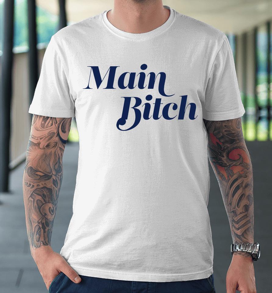 Kerry Washington Main Bitch Premium T-Shirt