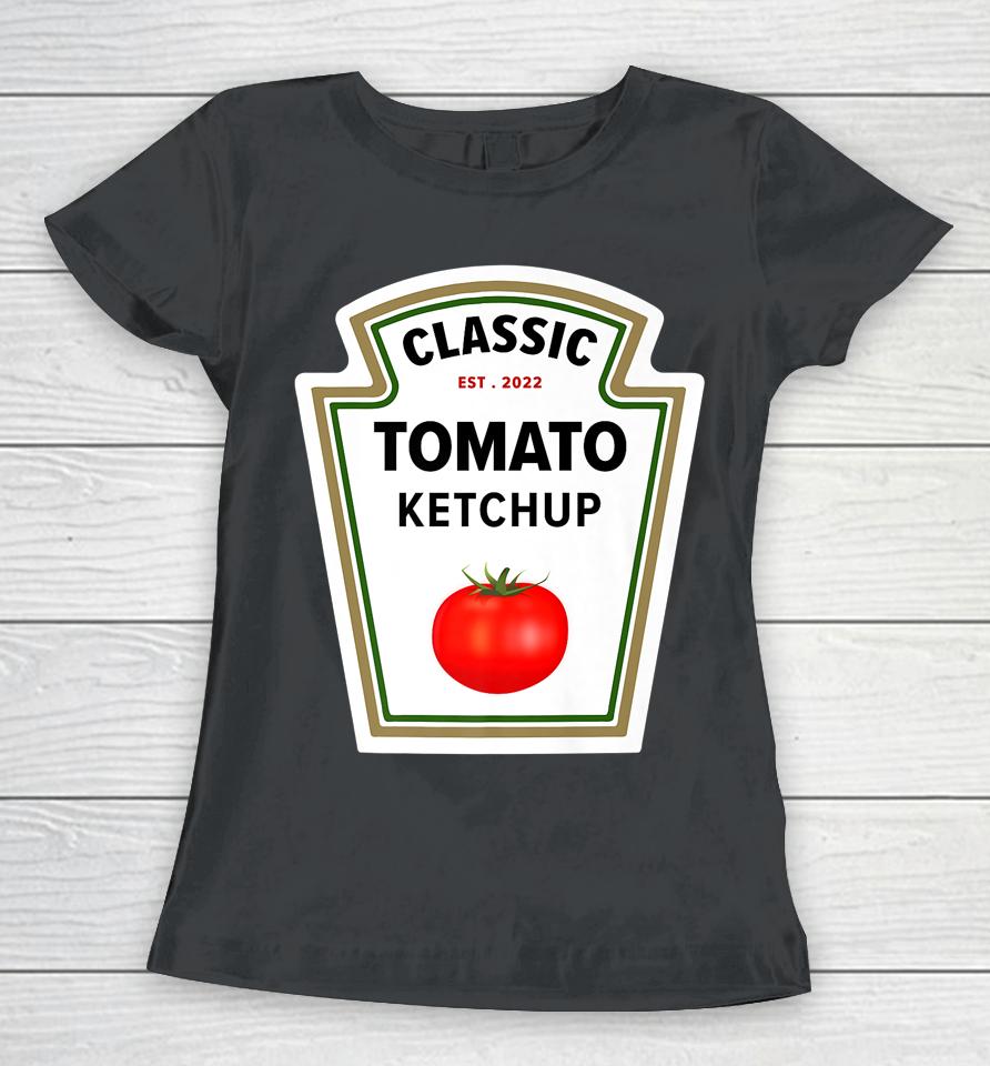 Ketchup Bottle Diy Costume Matching Couples Groups Halloween Women T-Shirt