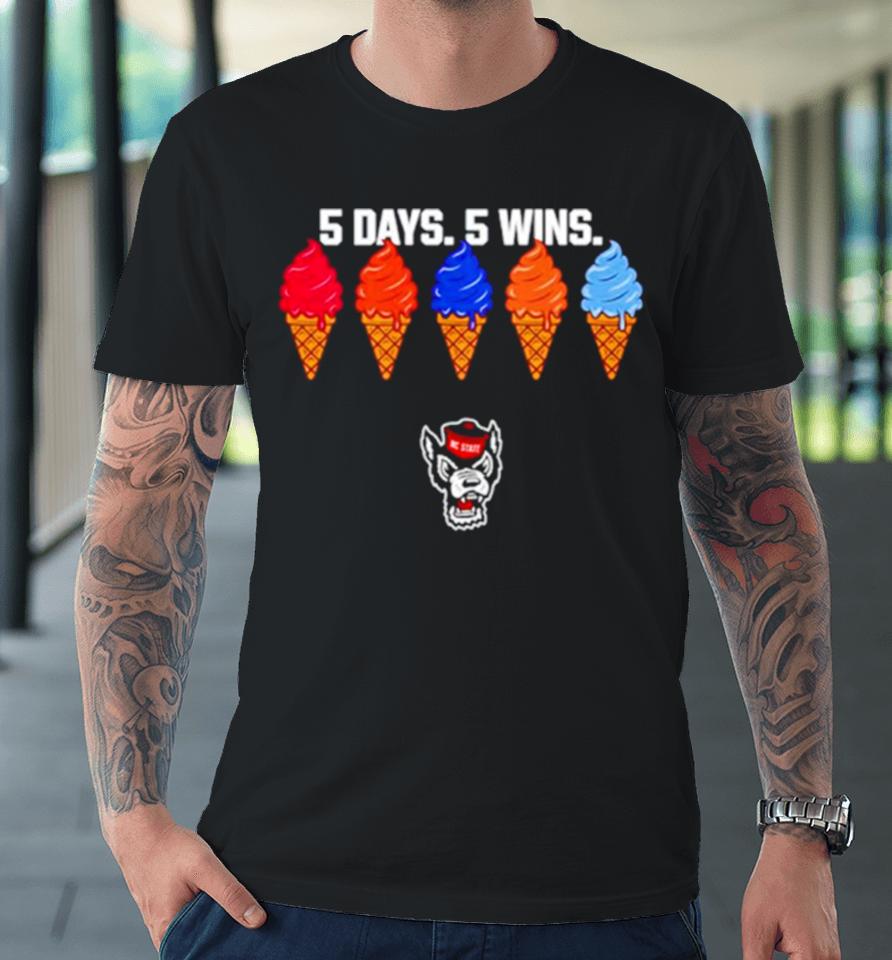 Kevin Keatts 5 Day 5 Win Premium T-Shirt