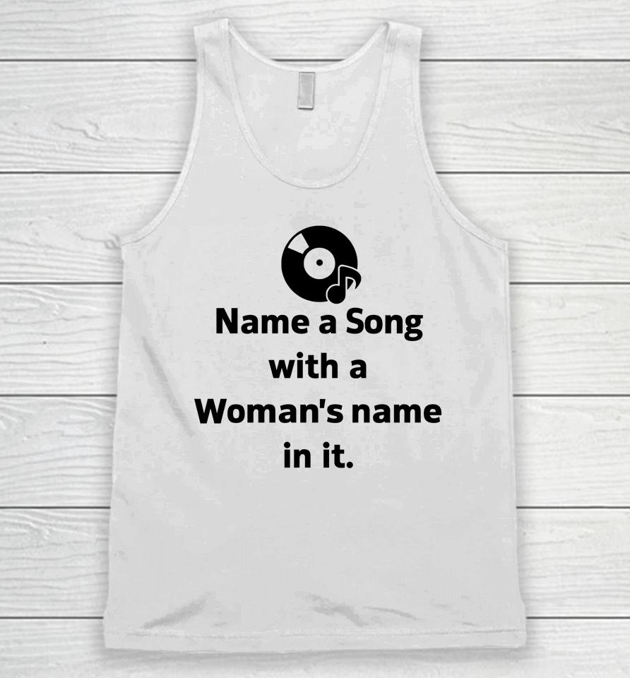 Kevin W Name A Song With A Woman's Name In It Unisex Tank Top