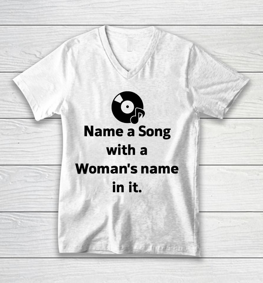 Kevin W Name A Song With A Woman's Name In It Unisex V-Neck T-Shirt
