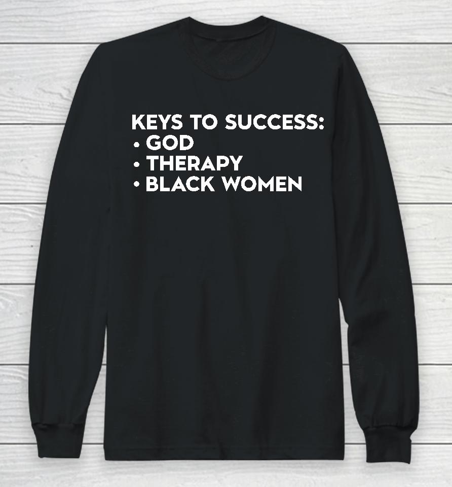 Keys To Success God Therapy Black Women Long Sleeve T-Shirt