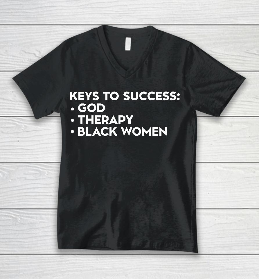 Keys To Success God Therapy Black Women Unisex V-Neck T-Shirt