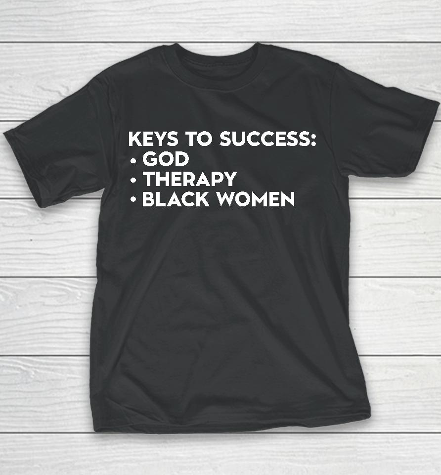 Keys To Success God Therapy Black Women Youth T-Shirt