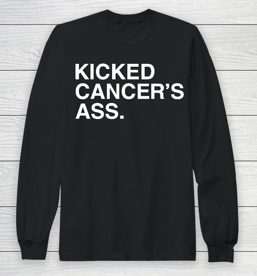 Kicked Cancer's Ass Long Sleeve T-Shirt