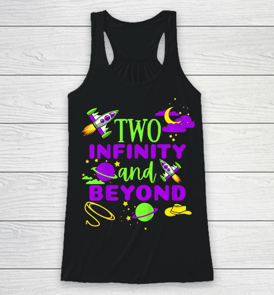 Kids 2 Year Old Two Infinity And Beyond 2Nd Birthday Boys Girls Racerback Tank