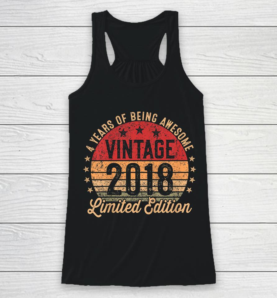 Kids 4 Year Old Vintage 2018 Limited Edition 4Th Birthday Racerback Tank