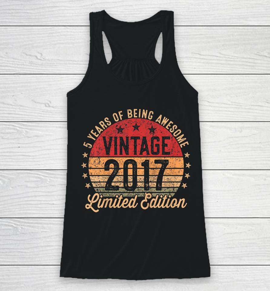 Kids 5 Year Old Vintage 2017 Limited Edition 5Th Birthday Racerback Tank