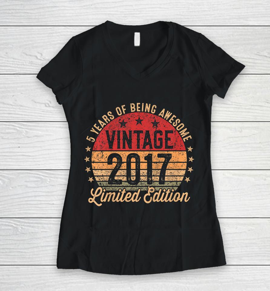 Kids 5 Year Old Vintage 2017 Limited Edition 5Th Birthday Women V-Neck T-Shirt