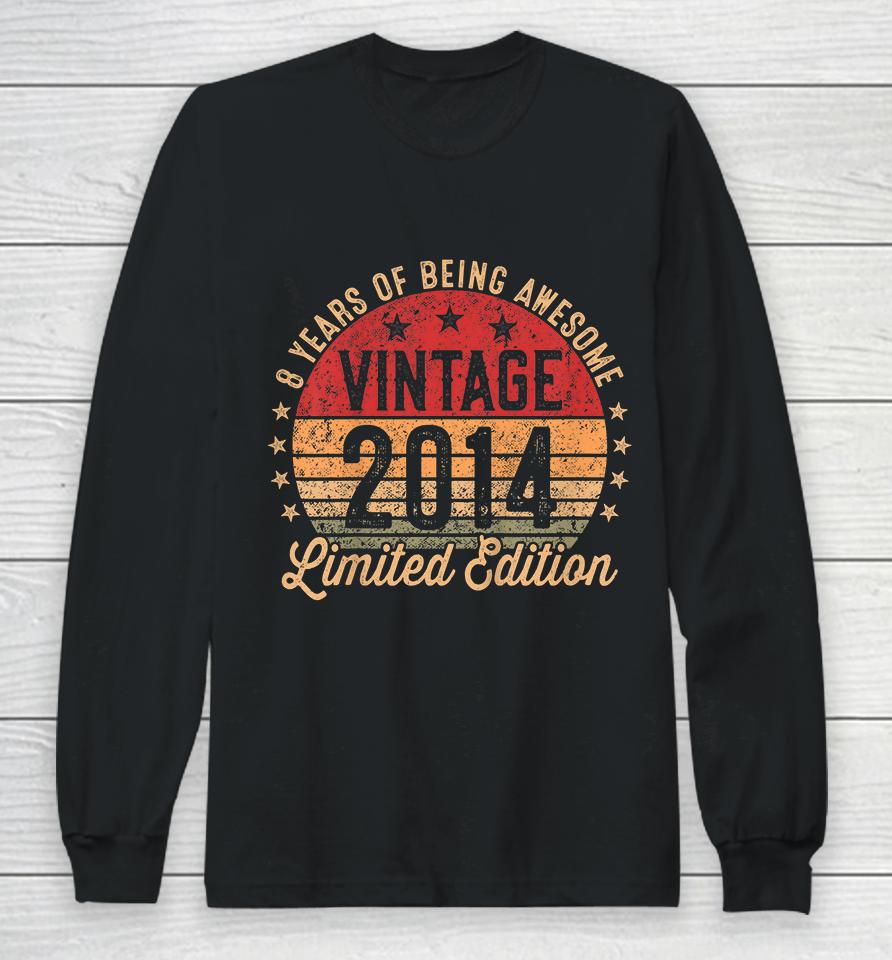 Kids 8 Year Old Vintage 2014 Limited Edition 8Th Birthday Long Sleeve T-Shirt
