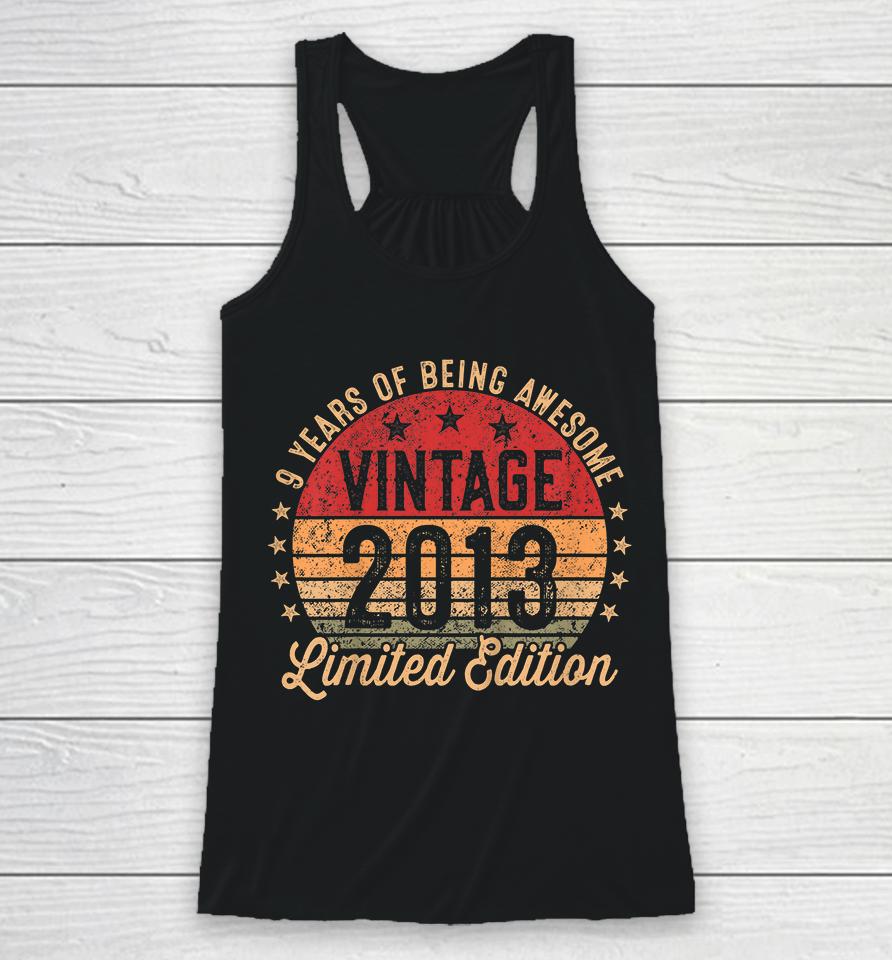 Kids 9 Year Old Vintage 2013 Limited Edition 9Th Birthday Racerback Tank