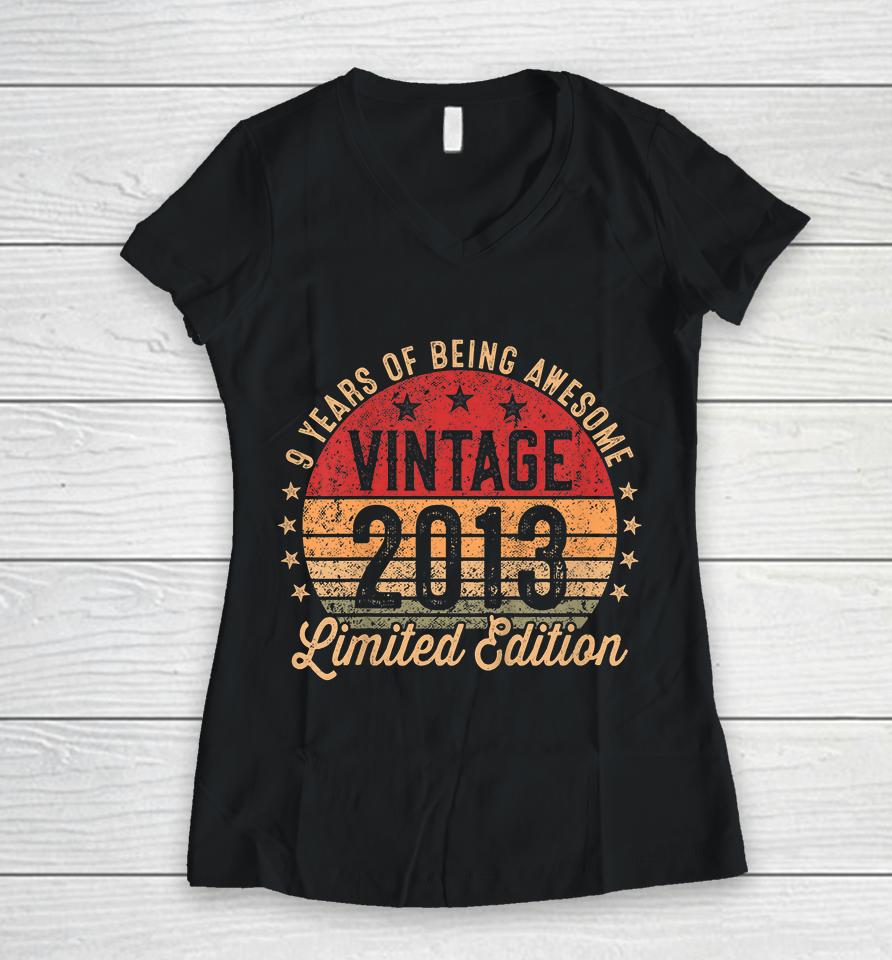 Kids 9 Year Old Vintage 2013 Limited Edition 9Th Birthday Women V-Neck T-Shirt