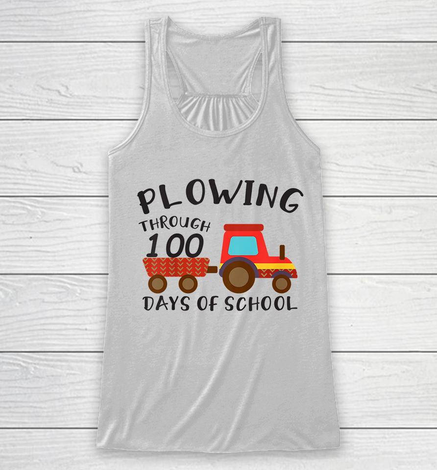 Kids Funny Tractor Drawing Tee Plowing Through 100 Days Of School Racerback Tank