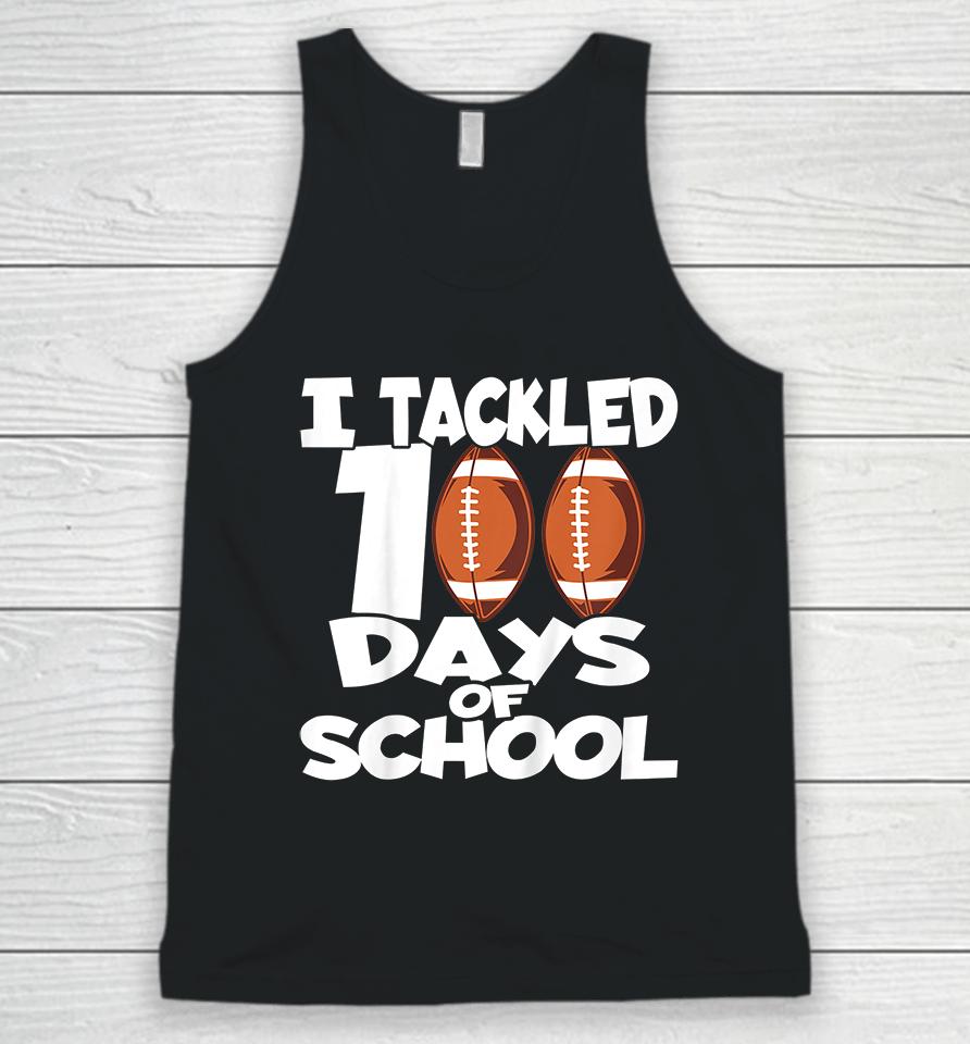 Kids I Tackled 100 Days Of School Football Unisex Tank Top