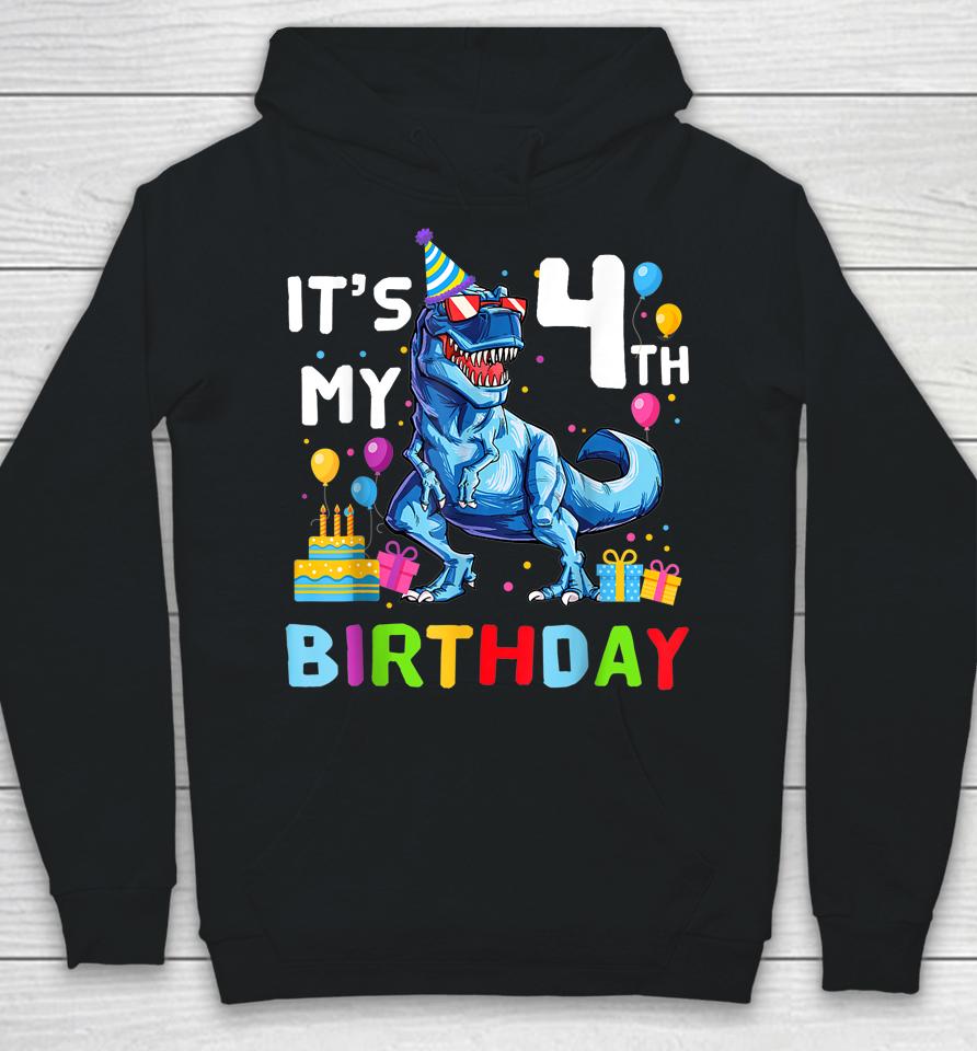 Kids It's My 4Th Birthday Happy 4 Year T-Rex Hoodie