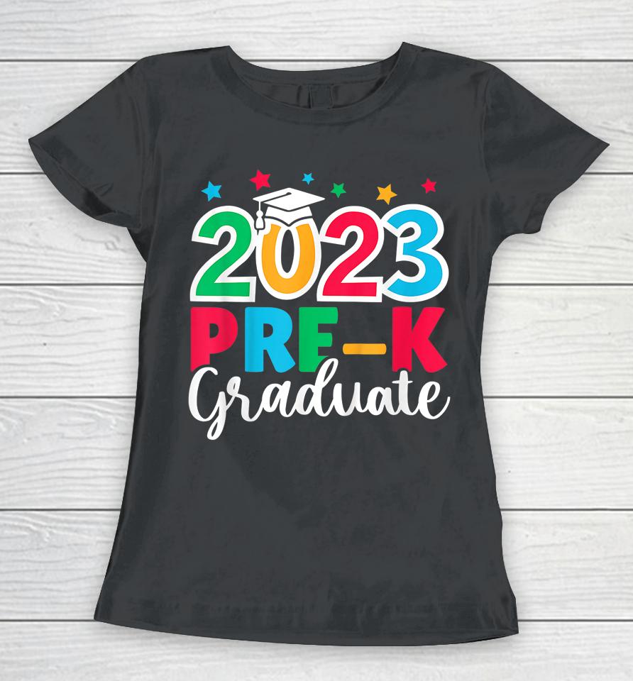 Kids Pre-K Graduate Grad Pre-K Graduation 2023 Last Day Of School Women T-Shirt