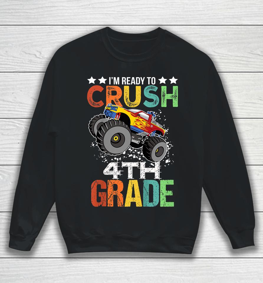 Kids Ready To Crush 4Th Grade Monster Truck Boys Back To School Sweatshirt