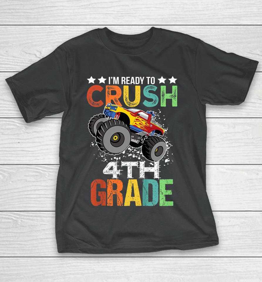 Kids Ready To Crush 4Th Grade Monster Truck Boys Back To School T-Shirt