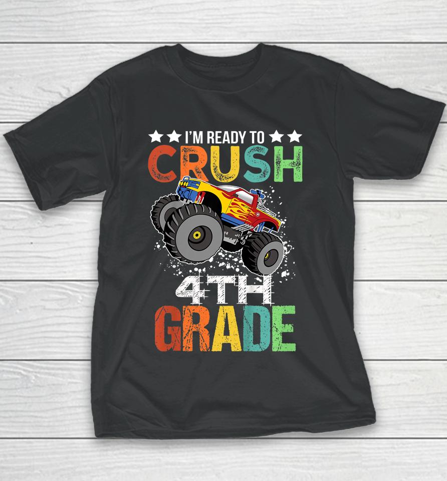 Kids Ready To Crush 4Th Grade Monster Truck Boys Back To School Youth T-Shirt