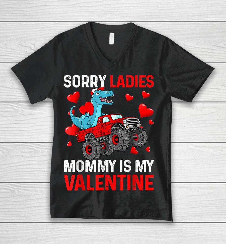 Kids Sorry Ladies Mommy Is My Valentine Unisex V-Neck T-Shirt