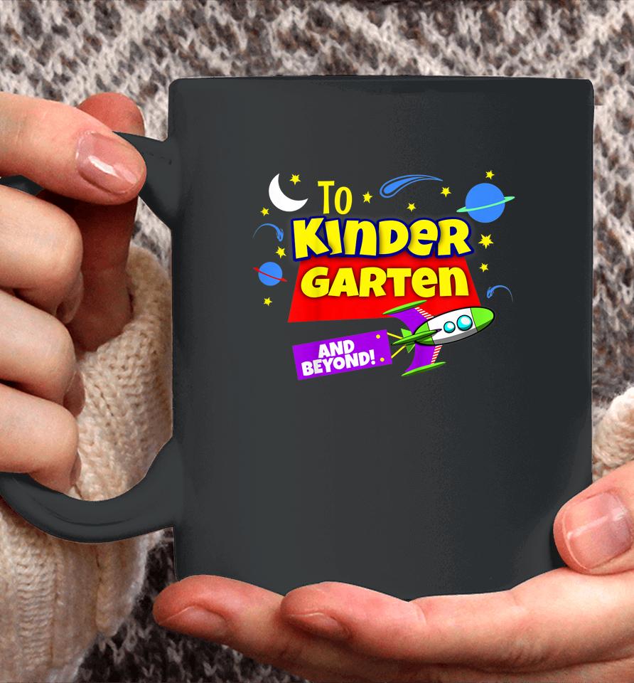 Kids To Infinity And Beyond Back To School Kindergarten Boys Girl Coffee Mug