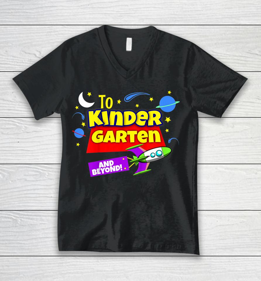 Kids To Infinity And Beyond Back To School Kindergarten Boys Girl Unisex V-Neck T-Shirt