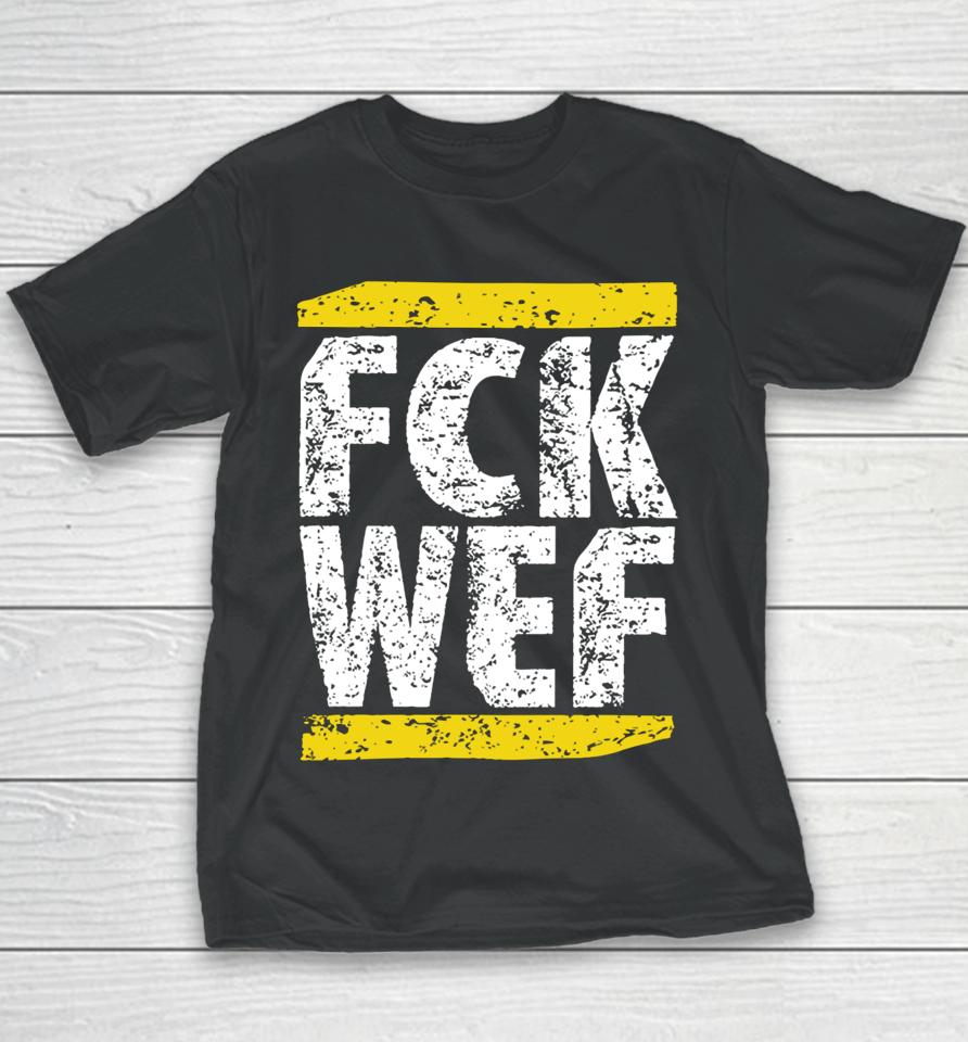 Kilezmore Shop Fck Wef Youth T-Shirt