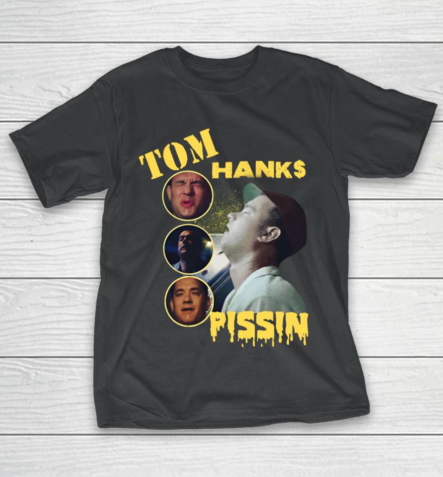 Kill Tony Tom Hanks Pissin T-Shirt