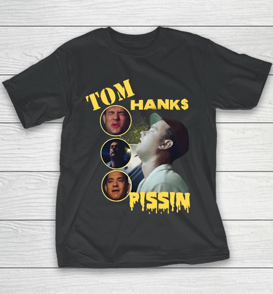 Kill Tony Tom Hanks Pissin Youth T-Shirt