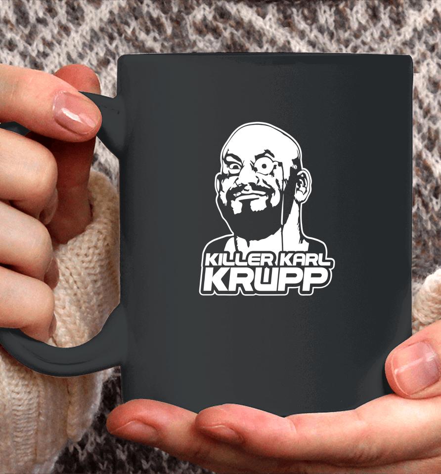 Killer Karl Krupp Coffee Mug