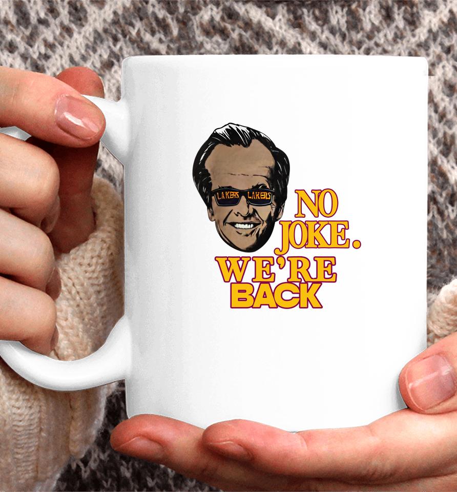 Kim Kardashian Wearing Jack Nicholson No Joke We're Back Coffee Mug