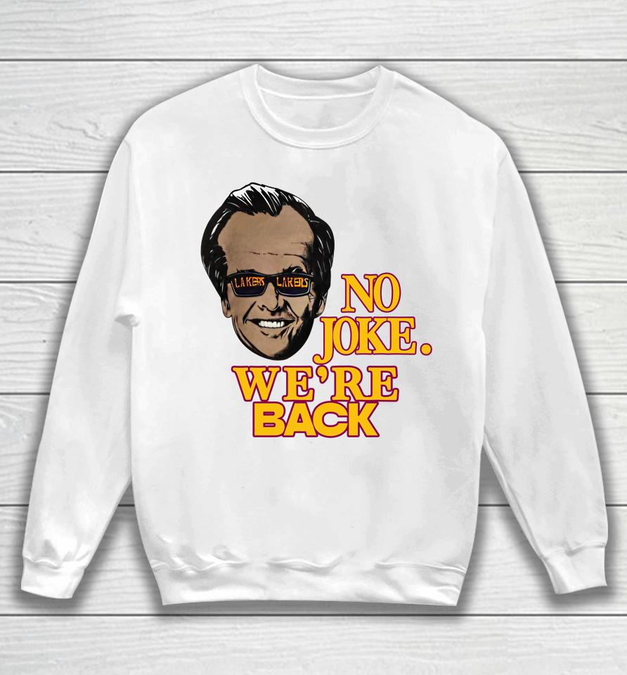 Kim Kardashian Wearing Jack Nicholson No Joke We're Back Sweatshirt