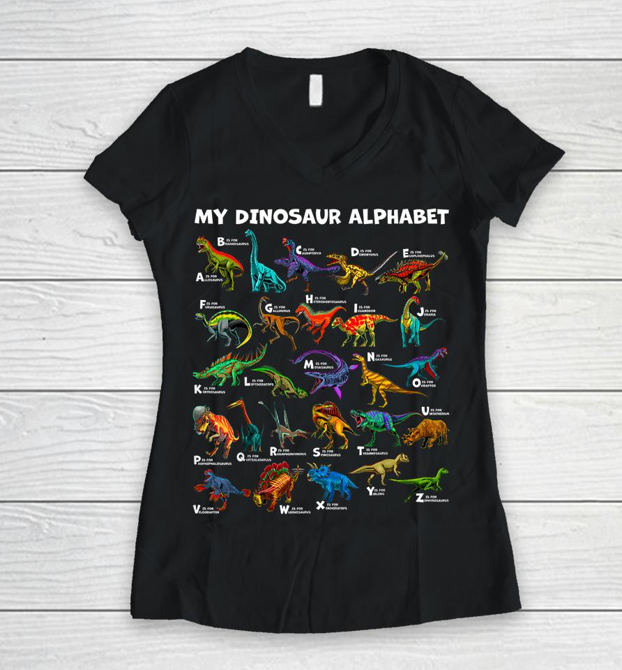 Kind Of Dinosaurs Alphabet A-Z Abc Dino Identification Women V-Neck T-Shirt