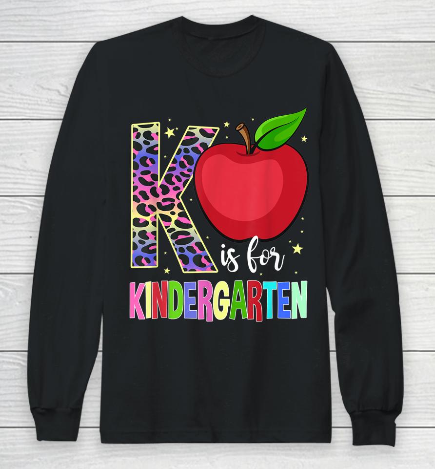 Kindergarten Cute Leopard K Is For Kindergarten Teacher Long Sleeve T-Shirt
