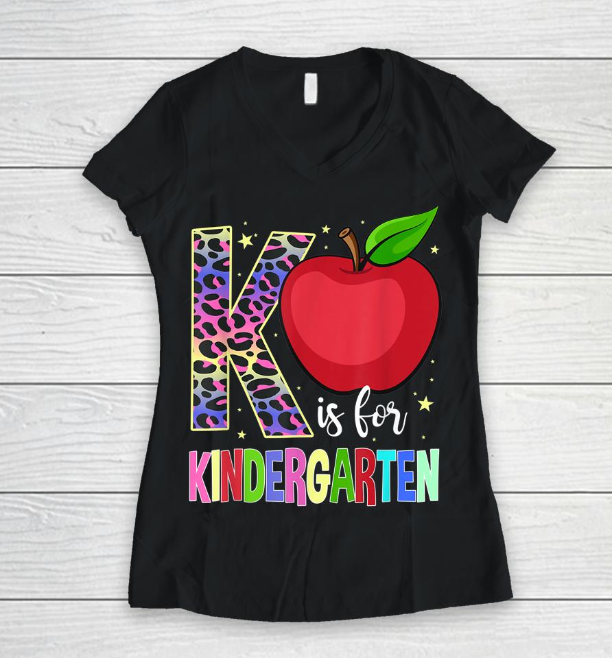 Kindergarten Cute Leopard K Is For Kindergarten Teacher Women V-Neck T-Shirt
