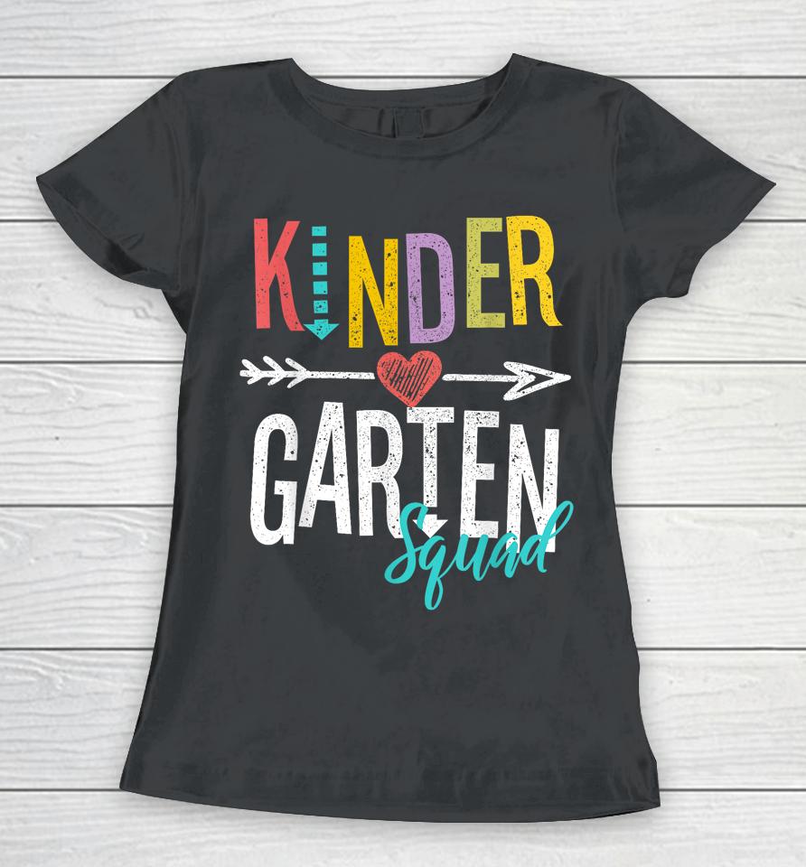 Kindergarten Squad Team Back To School Teacher Student Women T-Shirt